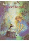 Fésüs Éva - Az ezüst hegedű