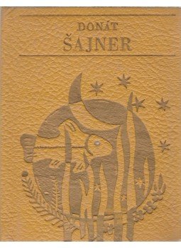 Sajner Brehy, Donát - Vybor z poezie Sajner Brehy, Donát - Vybor z poezie, 1974 antikvár könyv