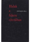 Osztojkán Béla - Halak a fekete citerában