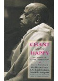 A. C. Bhaktivedanta Swami Prabhupáda - Chant and be Happy