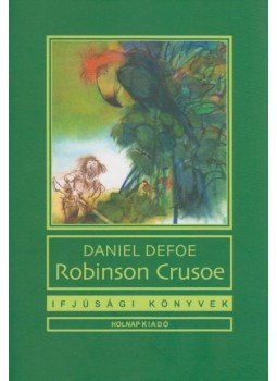 Daniel Defoe - Robinson Crusoe Daniel Defoe - Robinson Crusoe, 1999 antikvár könyv