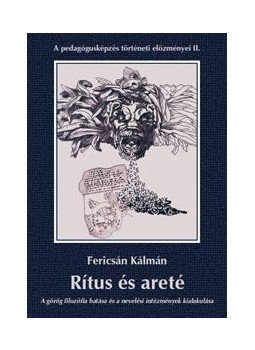 Fericsán Kálmán - Rítus és areté Fericsán Kálmán - Rítus és areté, null 2016 antikvár könyv