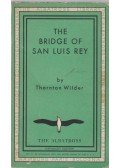 Wilder, Thornton - The Bridge of San Luis Rey