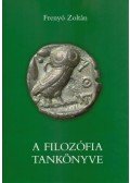 Frenyó Zoltán - A filozófia tankönyve