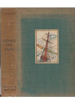 Van Loon, H. W. - Männer und Meere Van Loon, H. W. - Männer und Meere, Berlin 1936 antikvár könyv