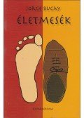 Bucay, Jorge - Életmesék