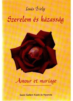 Louis Evely - Szerelem és házasság Louis Evely - Szerelem és házasság, 0 antikvár könyv