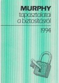 Trunkó Barnabás,Dögei Sándor - Murphy tapasztalatai a biztosításról 1994 - Murphy biztosítási naptára 1995