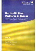 Rechel, Bernd,Dubois, Carl-Ardy,McKee, Martin - The Health Care Workforce in Europe