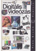 Ang, Tom - Digitális videózás