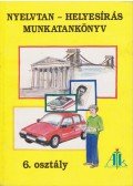 Takács Jánosné - Nyelvtan-helyesírás munkatankönyv - 6. osztály