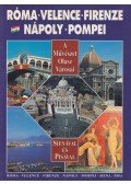  - A művészet olasz városai - Róma, Firenze, Velence, Nápoly, Pompei