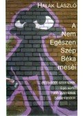 Halák László - A Nem Egészen Szép Béka meséi