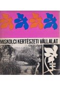 Gombos Zoltán - Mickolci Kertészeti Vállalat