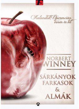 Winney, Norbert - Sárkányok, farkasok és almák Winney, Norbert - Sárkányok, farkasok és almák, Budapest 2016 antikvár könyv