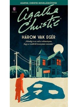 Agatha Christie - Három vak egér Agatha Christie - Három vak egér, Budapest 2016 antikvár könyv