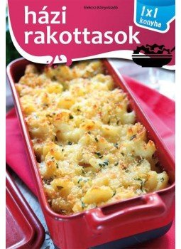 Elek Mária - Házi rakottasok Elek Mária - Házi rakottasok, null 2016 antikvár könyv