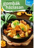 Elek Mária - Gombák háziasan