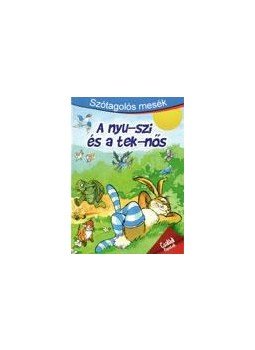  - SZÓTAGOLÓS MESÉK - A NYU-SZI ÉS A TEK-NŐS, null 2016 antikvár könyv