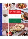 Őszy-Tóth Gábriel - Így főznek az olimpikonok