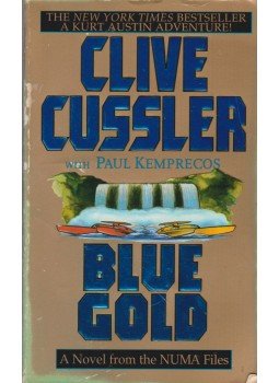 CUSSLER, CLIVE - KEMPRECOS, PAUL - Blue Gold CUSSLER, CLIVE - KEMPRECOS, PAUL - Blue Gold, 2001 antikvár könyv