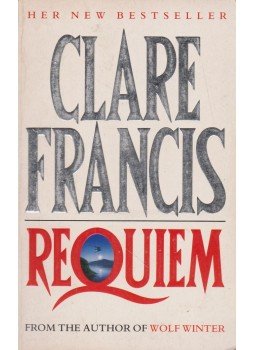 Francis, Clare - Requiem Francis, Clare - Requiem, 1992 antikvár könyv