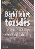 Fellegi Tamás - Bárki lehet tőzsdés