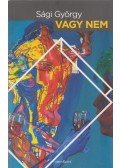 Sági György - Vagy nem