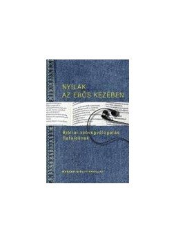 Pecsuk Ottó , Kiss B. Zsuzsanna (szerk.) - Nyilak az erős kezében - Bibliai szövegválogatás fiataloknak Pecsuk Ottó , Kiss B. Zsuzsanna (szerk.) - Nyilak az erős kezében - Bibliai szövegválogatás fiataloknak, null 2016 antikvár könyv