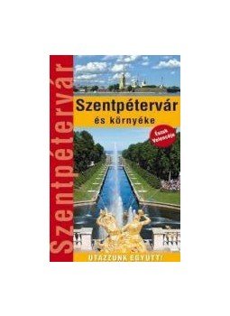 Wierdl Viktor - Szentpétervár és környéke Wierdl Viktor - Szentpétervár és környéke, Budapest 2016 antikvár könyv