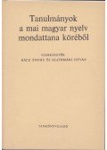 Rácz Endre,Szathmári István - Tanulmányok a mai magyar nyelv mondattana köréből