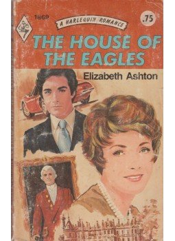 Ashton, Elizabeth - The House of the Eagles Ashton, Elizabeth - The House of the Eagles, 1975 antikvár könyv