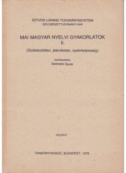 Szemere Gyula (szerk.) - Mai magyar nyelvi gyakorlatok II., Budapest 1978 antikvár könyv