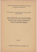 Horváth Mária,D. Mátai Mária,H. Bottyánfy Éva,Korompay Klára - Bevezetés az egyetemi magyar nyelvészeti tanulmányokba