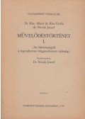 Novák József,Kiss Albert,Dr. Kiss Gyula - Művelődéstörténet I.