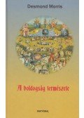 Desmond Morris - A boldogság természete