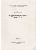 Kristó Gyula - Magyarország története 895-1301