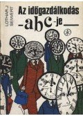 Seiwert, Lothar J. - Az időgazdálkodás abc-je
