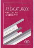 Matúz György - Az ingatlanjog gyakorlati kézikönyve 2.