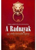 Varga-Körtvélyes Zsuzsanna - A Radnayak