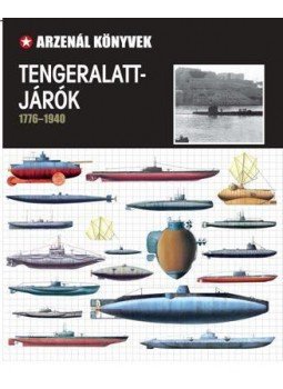 Nádori Attila (szerk.) - Tengeralattjárók Nádori Attila (szerk.) - Tengeralattjárók, 2016 antikvár könyv
