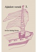 Kovács katáng Ferenc - Ajánlott versek 3. - Álomképek oldalvizén