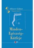 Albert Gábor - Minden-egészség-kútfeje - ÜKH 2016
