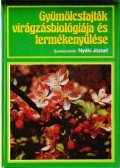 Nyéki József (szerk.) - Gyümölcsfajták virágzásbiológiája és termékenyülése (dedikált)