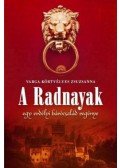 Varga-Körtvélyes Zsuzsanna - A Radnayak