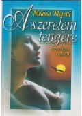 Moretti, Melissa - A szerelem tengere