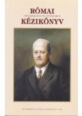 Dr. Konkoly István (szerk.) - Római információs és liturgikus kézikönyv