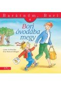 Liane Schneider , Annette Steinhauer - Bori óvodába megy - Barátnőm, Bori 1.