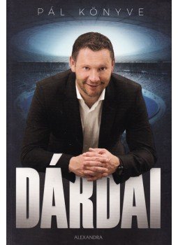 Dárdai Pál, Pietsch Tibor - Dárdai, Pécs 2016 antikvár könyv