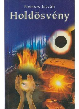 Nemere István - Holdösvény Nemere István - Holdösvény, Budapest 2002 antikvár könyv